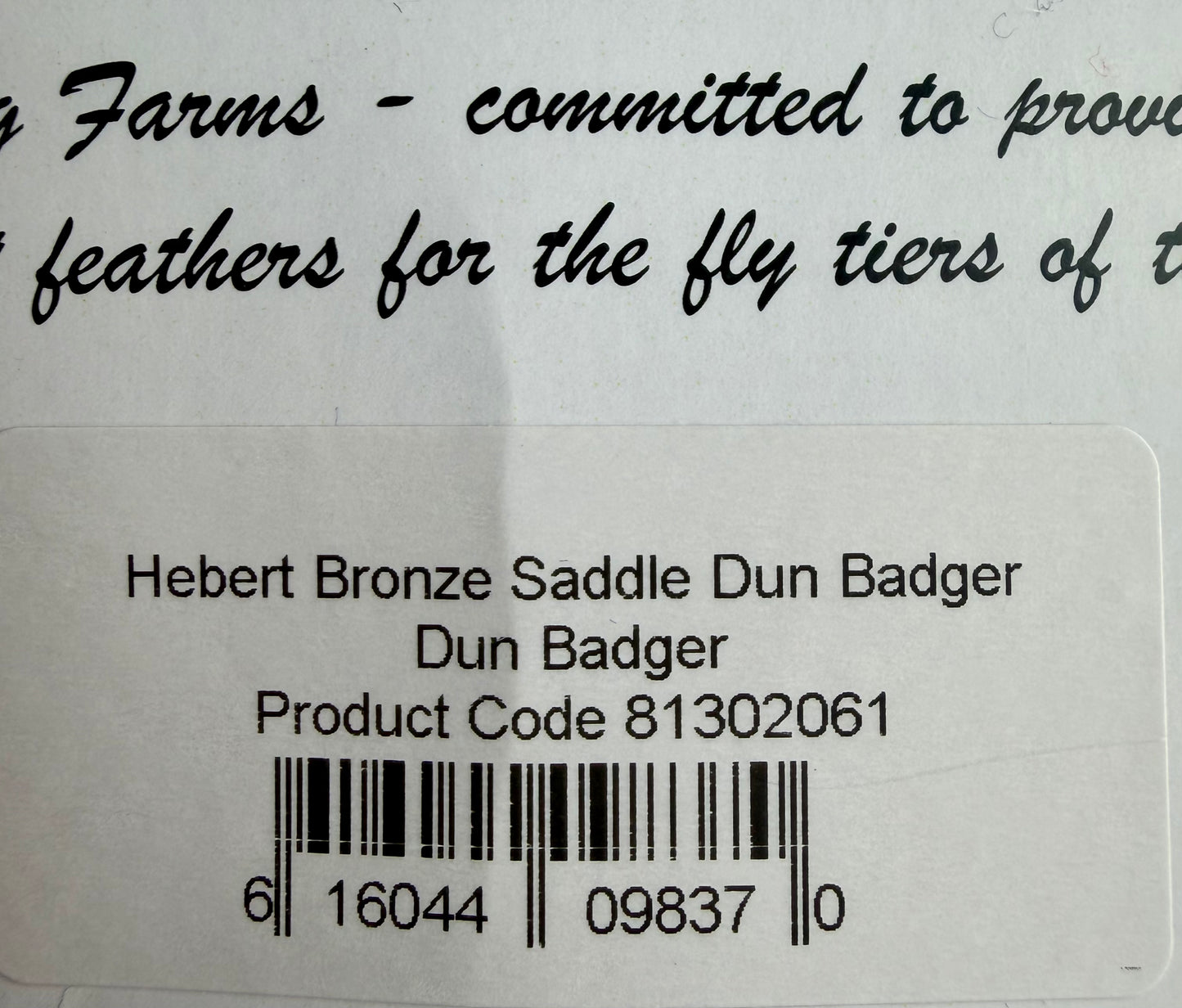 Whiting Farms Hebert Miner Bronze Grade Saddle Dun Badger 625-SH-E-L