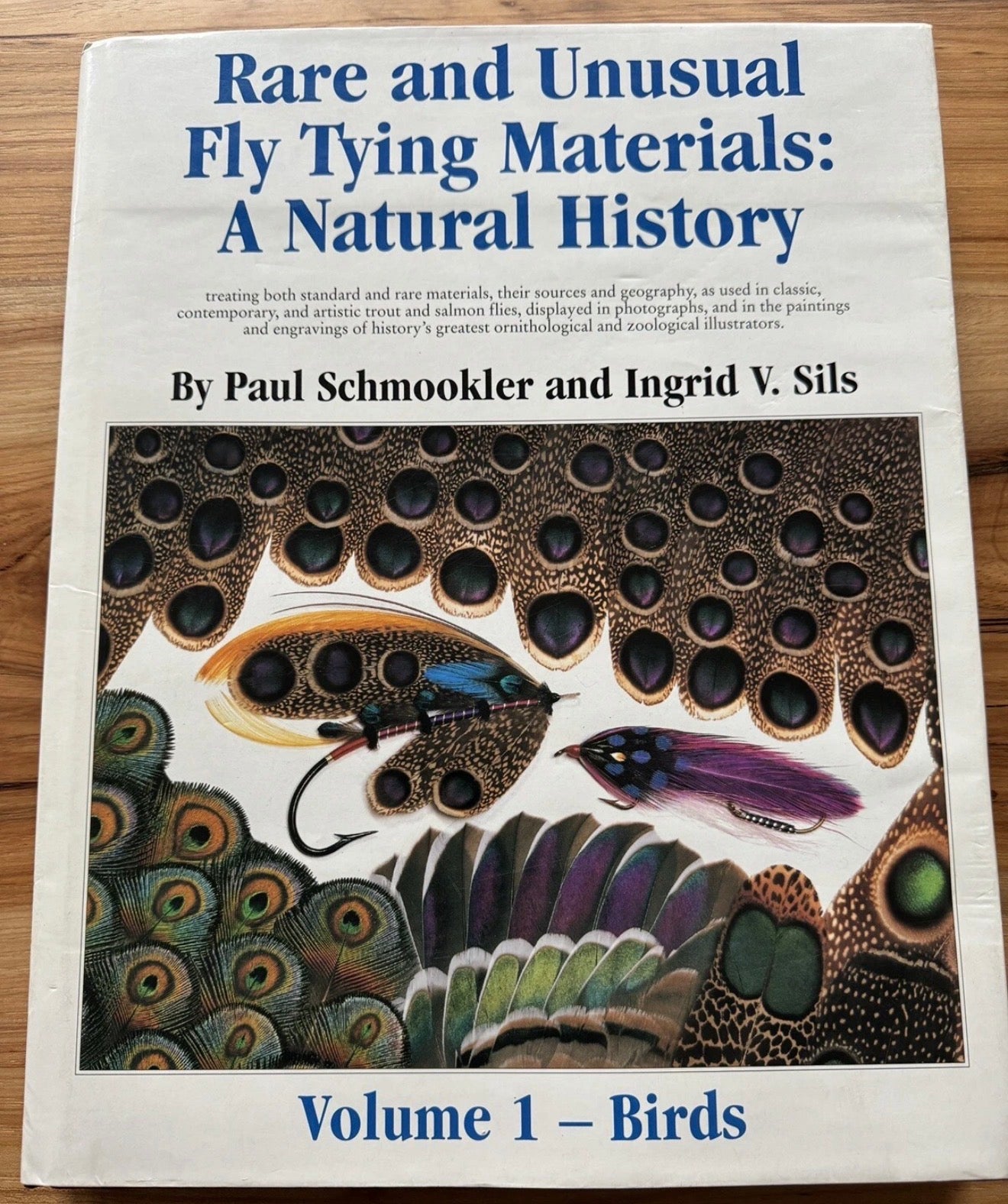 Rare and Unusual Fly Tying Materials: A Natural History – Volume 1: Birds First Edition – Signed by Both Authors Paul Schmookler & Ingrid V. Sils